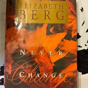 Elizabeth Berg 'Never Change' Book